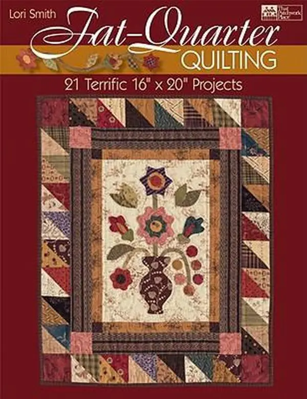 USED-Fat-quarter Quilting: Twenty-one Terrific 16 X 20 Projects (That Patchwork Place) by Lori Smith (Paperback)