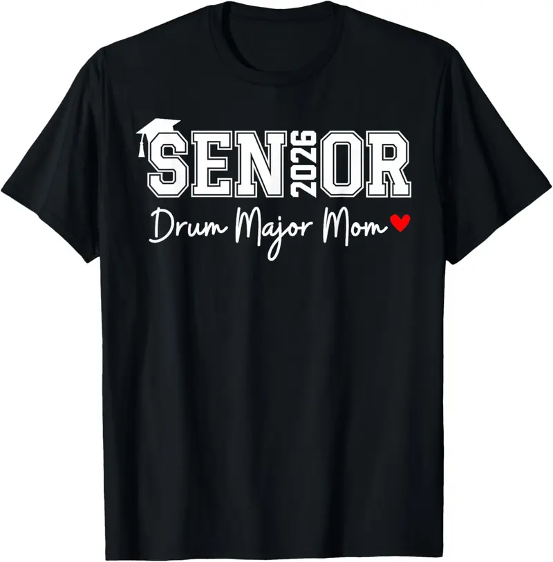Senior 2026 Drum Major Mom 2026 Marching Band Graduation T-Shirt Pure Cotton Graphic Tees Menswear Top: Gifts for Men & Women