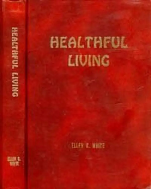 USED-Healthful Living by Ellen G. White (Hardcover)