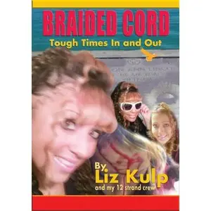 USED-Braided Cord: Tough Times In and Out by Kulp, Jodee (Paperback)
