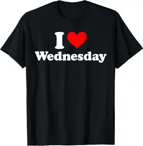 100%cotton I Love Wednesday, I Heart Wednesday Men Women Birthday Party T-Shirt