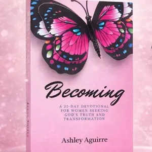 Becoming 21 Day Devotional for Women Seeking God’s Truth and Transformation