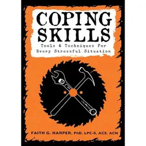 USED-Coping Skills: Tools & Techniques for Every Stressful Situation by Harper, Faith G. (Paperback)