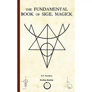 The Fundamental Book of Sigil Magick Paperback – February 22, 2018