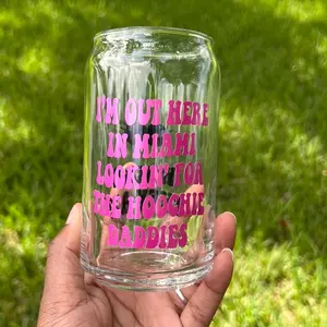 Lookin’ For the Hoochie Daddies Coffee Glass Can