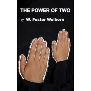 USED-The Power of Two by Welborn, W. Foster (Paperback)