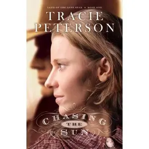 USED-Chasing the Sun by Peterson, Tracie (Paperback)