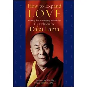 USED-How to Expand Love: Widening the Circle of Loving Relationships by Dalai Lama, His Holiness the (Paperback)