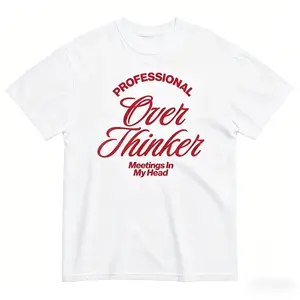 Professional Overthinker ~  T-Shirt Printed