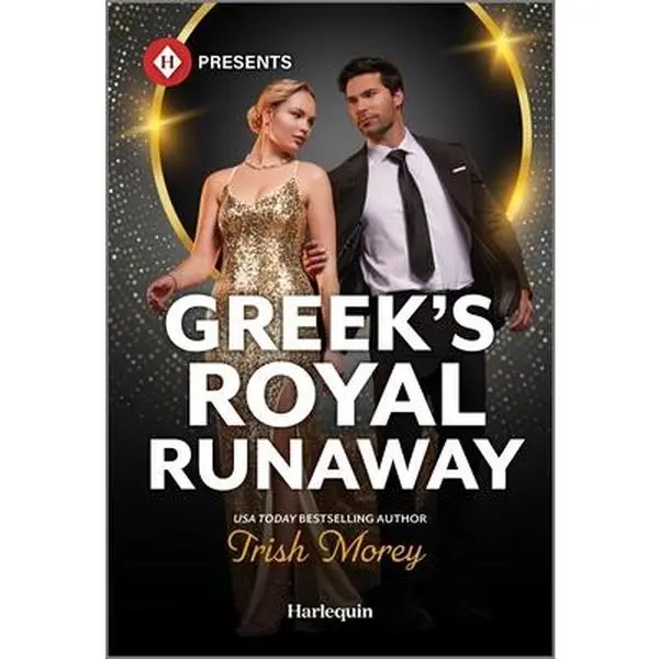 Greek's Royal Runaway -- Trish Morey, Paperback