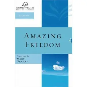 USED-Amazing Freedom (Women of Faith Study Guide Series, Freedom) (Unknown)