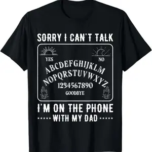 Sorry I Can't Talk I'm On The Phone With My Dad Ouija Board T-Shirt richie rich clothing, Streetwear, Top