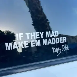 If They Mad Make Em Madder Sticker – Funny Young Dolph Quote Vinyl Decal for Cars, Trucks, Laptops