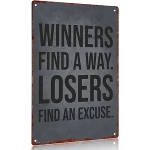Vintage Metal Sign Aluminum Decorative Sign "Winners Find A Way Losers Find An Excuse" 12x8inch Wall Art Poster Home Office Decoration Gift Hanging room decor for men