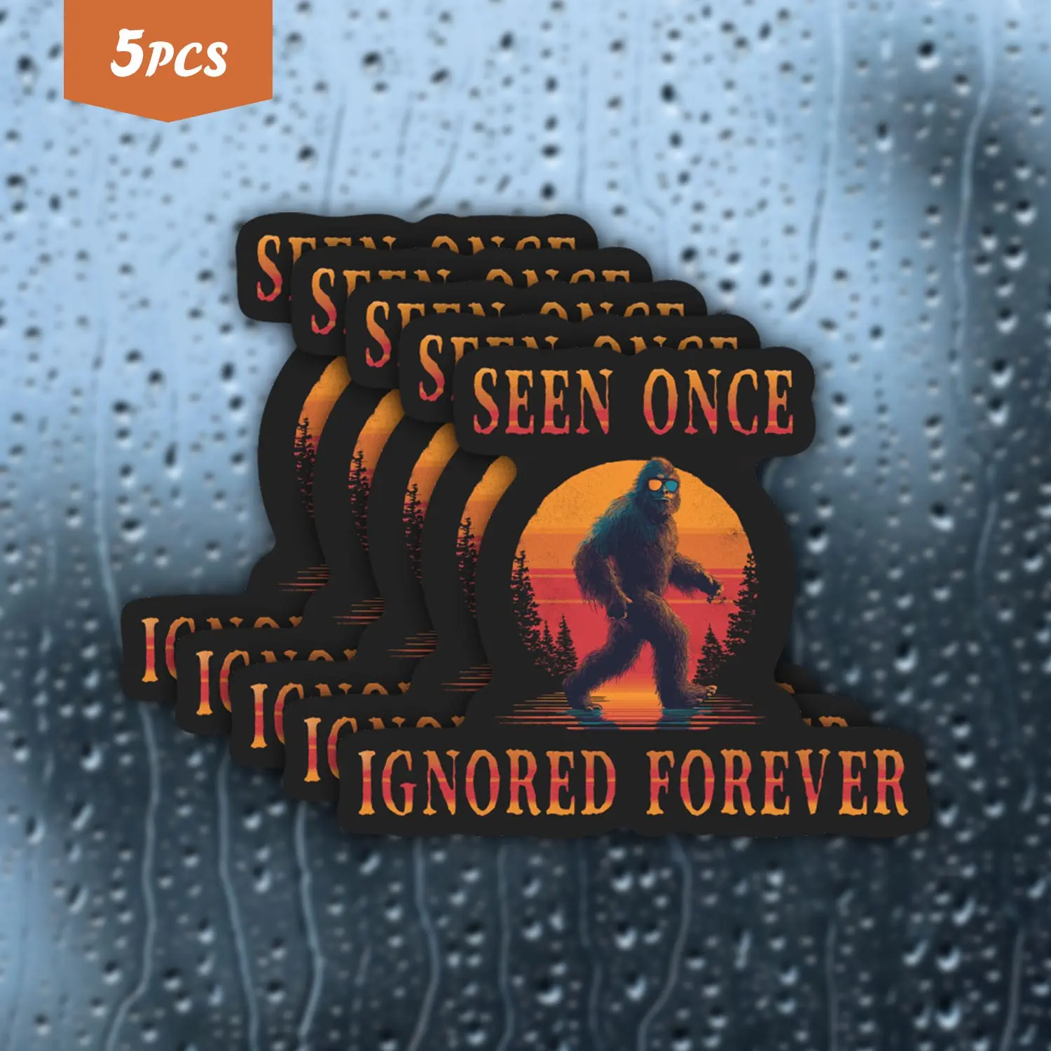 5Pcs Ignored Bigfoot "Seen Once, Ignored Forever" Waterproof Vinyl Sticker, Self-Adhesive Decal, Suitable For Cryptid Fans, Outdoor Enthusiasts And Humor Lovers