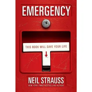 Emergency: This Book Will Save Your Life by Neil Strauss [Book]