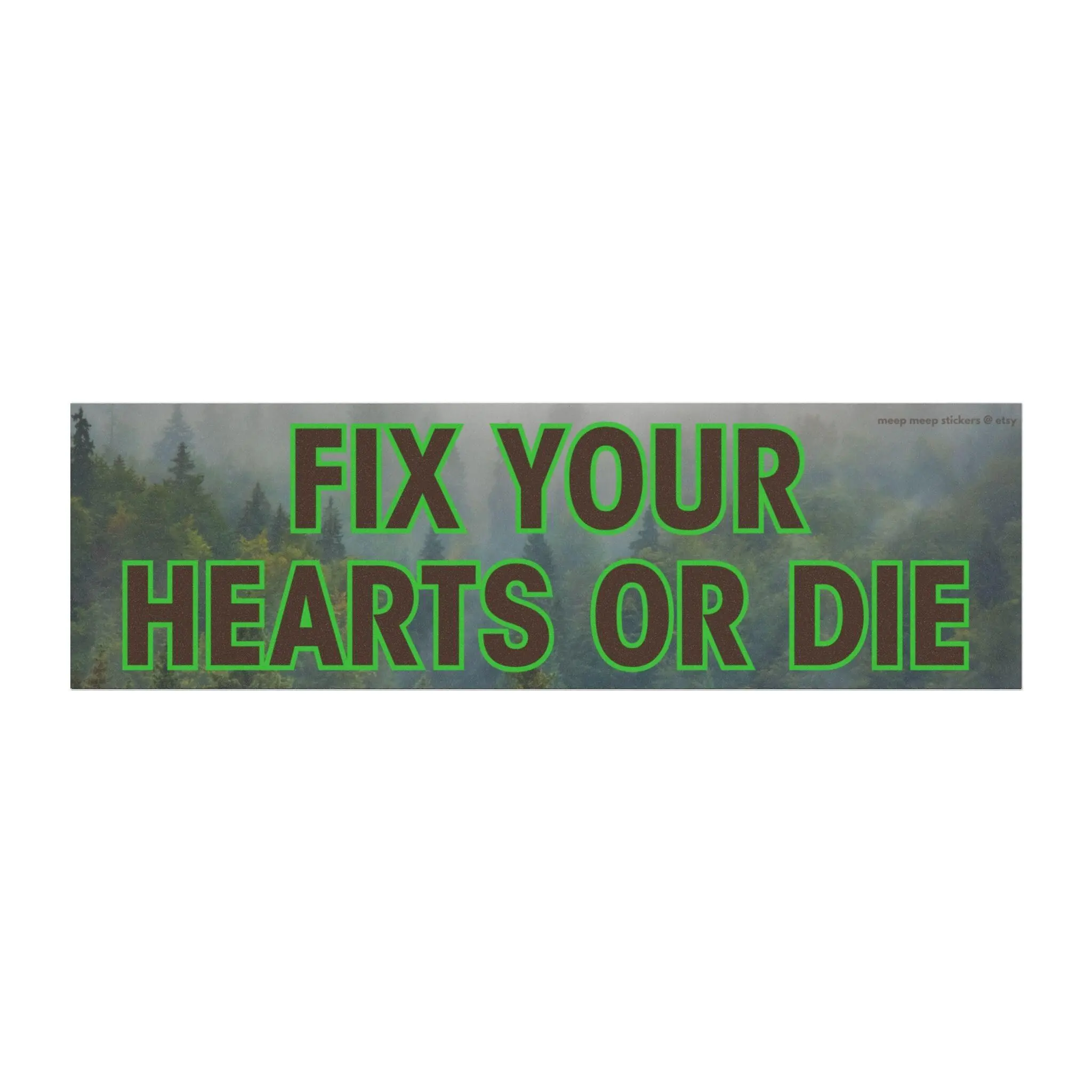 Fix Your Hearts or Die Car Magnet, Bold Quote Magnetic Bumper Sticker, Forest Vehicle Decor, Truck SUV Accessory, Statement Magnet, Unique Driver Gift