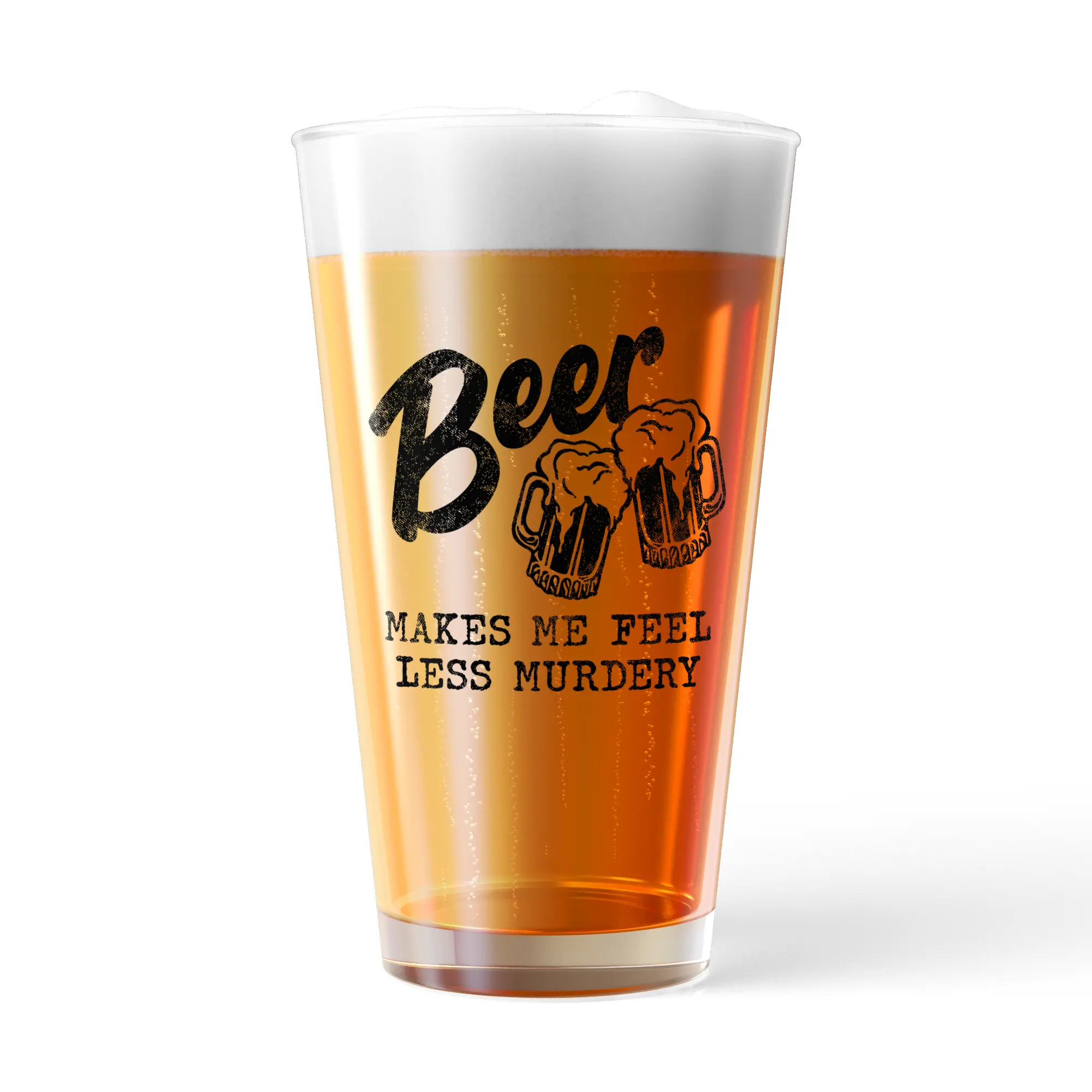CRAZY DOG T-SHIRTS 16 oz Funny Sarcastic Beverage Pint Glass - "Beer Makes Me Feel Less Murdery" Joke Novelty Kitchenware Drinkware Cup, White Standard