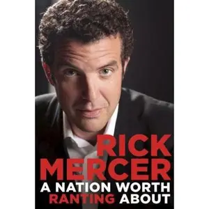 USED-A Nation Worth Ranting About by Rick Mercer (Hardcover)