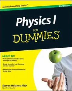 USED-Physics I For Dummies, 2E by PhD Steven Holzner (Paperback)