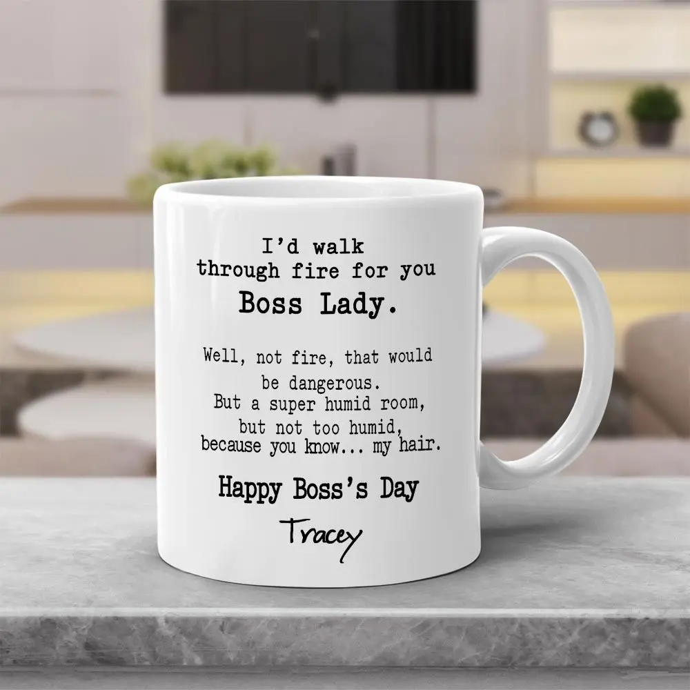 Primestore Personalized I'd Walk Through Fire For You Mug, To Boss Lady Mug,  Birthday Gift