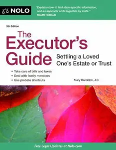 USED-The Executor's Guide: Settling a Loved One's Estate or Trust by Mary Randolph (Paperback)