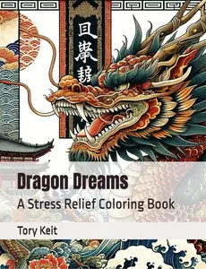 Dragon Dreams: A Stress Relief Coloring Book