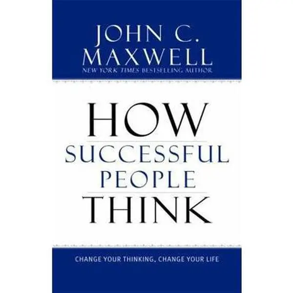 USED Book - How Successful People Think: Change Your Thinking, Change Your Life by Maxwell, John C. (Hardcover) - english