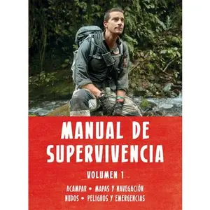USED-Manual de Supervivencia Volumen 1 by Grylls, Bear (Paperback)