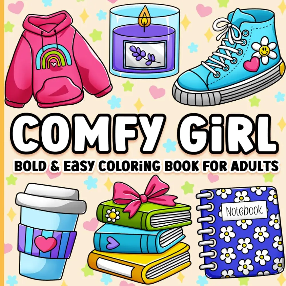 Bold and Easy Coloring Book for Adults: Comfy Girl Cute, Simple and Cozy Designs for Women for Relaxation Paperback Comic Book Comicbook