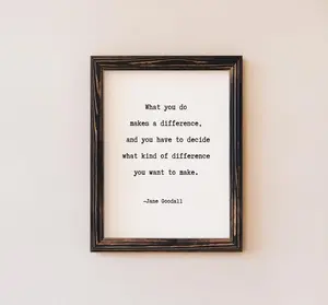 [UNFRAMED POSTER] Jane Goodall Quote, Inspirational Wall Art, Make A Difference, Quote Wall Art, Bedroom Wall Decor, Typography Poster
