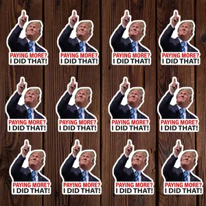 100pc Trump I Did That Stickers Pack, paying more, Gas Price up Vinyl Sticker