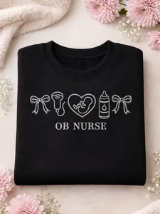 graphic OB Nurse Embroidered Crewneck Sweatshirt Soft Breathable Everyday Comfort Black White Light Pink Blue Grey OB Tech Ultrasound Students Minimalist Design Pullover Womenswear shirts