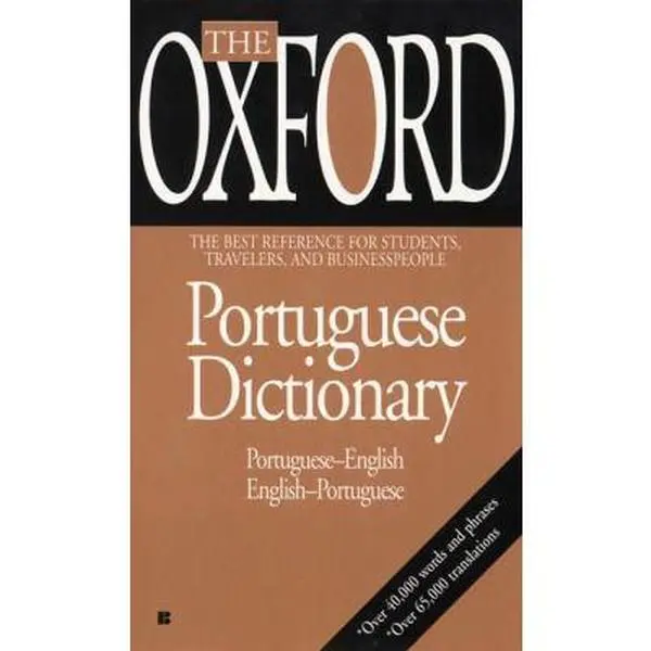 USED-The Oxford Portuguese Dictionary: Portuguese-English, English-Portuguese by Oxford University Press Staff (Unknown)