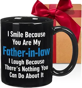 Funny Father In Law Gifts for Men Dad - I Smile Because Youre My Father in Law Mug Birthday Christmas Gifts for Dads Daddy Grandpa - Dad Birthday Gift from Daughter Son-227
