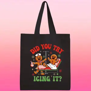Funny Gingerbread Tote Bag - 'Did You Try Icing It?' - Holiday Gift for Women