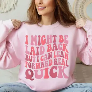 [Made in USA] I Might Be Laid Back Sweatshirt Humor Edition, Relaxed Attitude Warning Quote Crewneck, Lean Forward Real Quick Joke Graphic Pullover, Unisex Casual Sarcastic Streetwear Gift