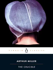 The Crucible: A Play in Four Acts