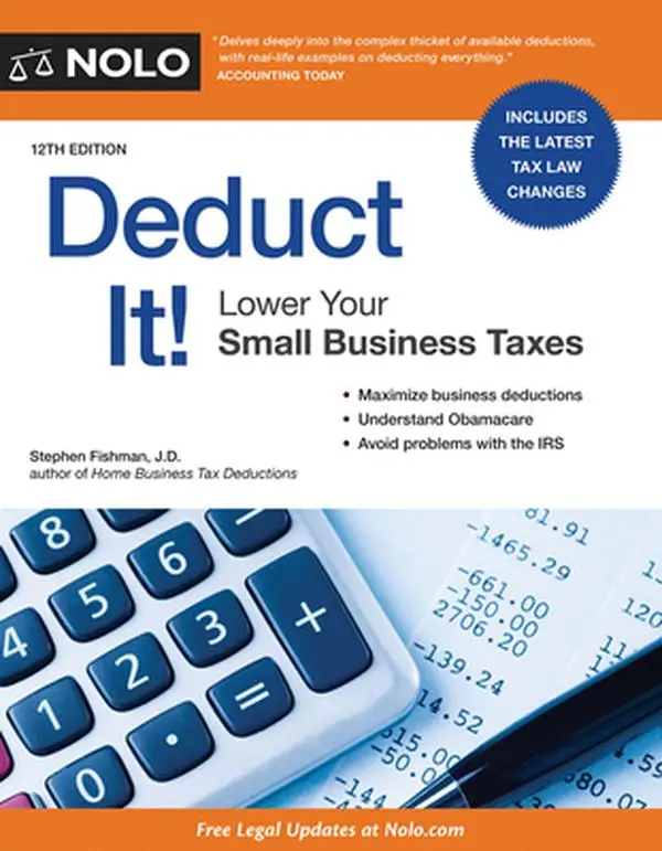 USED-Deduct It!: Lower Your Small Business Taxes by Stephen Fishman (Paperback)