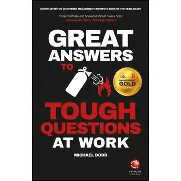 USED-Great Answers to Tough Questions at Work by Dodd, Michael (Paperback)