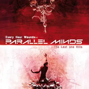 Parallel Minds - Every Hour Wounds The Last One Kills  [COMPACT DISC - CD]