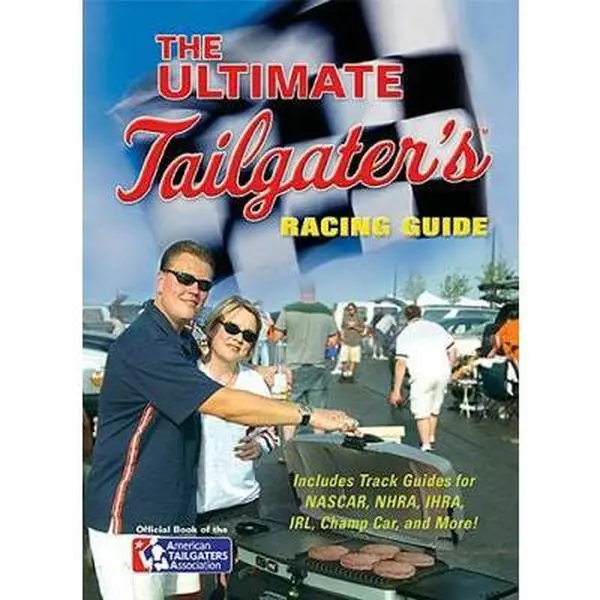 USED-The Ultimate Tailgater's Racing Guide by Linn, Stephen (Paperback)