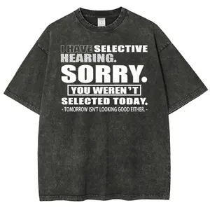 Graphic Quote Selective Hearing Shirt – Sorry You Weren't Selected