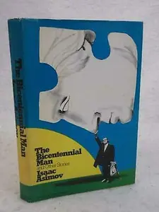 USED-Isaac Asimov THE BICENTENNIAL MAN 1976 Doubleday, NY Early Book Club Edition [Hardcover] unknown by Unknown . (Hardcover)