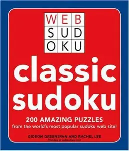 USED-Classic Sudoku: 200 Amazing Puzzles from the World's Most Popular Sudoku Web Site (Web Sudoku) by Gideon Greenspan (Paperback)