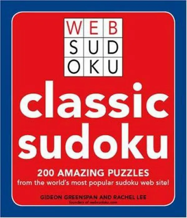 USED-Classic Sudoku: 200 Amazing Puzzles from the World's Most Popular Sudoku Web Site (Web Sudoku) by Gideon Greenspan (Paperback)