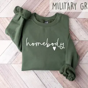 Homebody Sweatshirt, Cozy Sweatshirt, Woman Crewneck, Homebody Tee Slouchy Sweatshirt, Cute Sweatshirt, Trendy Sweatshirt