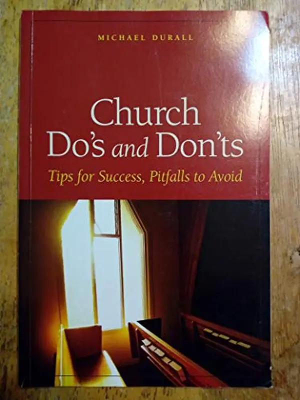 USED-Church Do's and Don'ts, Tips for Success, Pitfalls to Avoid by Michael Durall (Unknown)