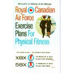 USED-Royal Canadian Air Force Exercise Plans for Physical Fitness by Royal Canadian Air Force (Paperback)