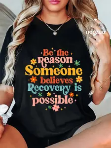 100% Cotton Recovery Sobriety Sober Life Believes Recovery Is Possible T-Shirt